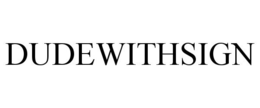 DUDEWITHSIGN
