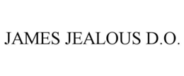 JAMES JEALOUS D.O.