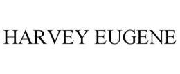 HARVEY EUGENE