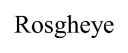 ROSGHEYE