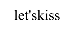 LET'SKISS