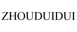 ZHOUDUIDUI