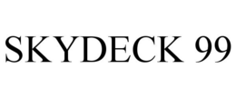 SKYDECK 99