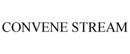 CONVENE STREAM