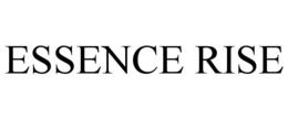 ESSENCE RISE