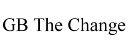 GB THE CHANGE