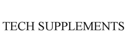 TECH SUPPLEMENTS