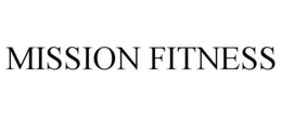 MISSION FITNESS