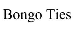 BONGO TIES