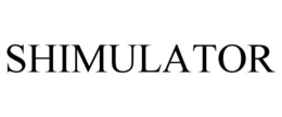 SHIMULATOR