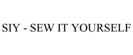 SIY - SEW IT YOURSELF