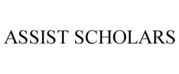 ASSIST SCHOLARS
