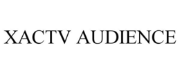 XACTV AUDIENCE