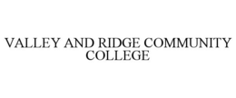 VALLEY AND RIDGE COMMUNITY COLLEGE