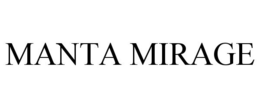 MANTA MIRAGE
