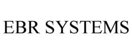 EBR SYSTEMS