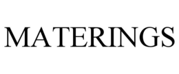 MATERINGS