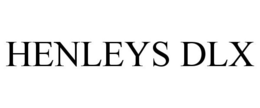 HENLEYS DLX