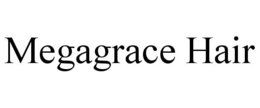 MEGAGRACE HAIR