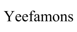 YEEFAMONS
