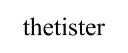 THETISTER