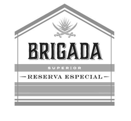 BRIGADA SUPERIOR RESERVA ESPECIAL
