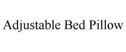 ADJUSTABLE BED PILLOW