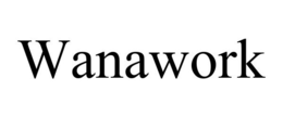 WANAWORK