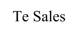 TE SALES