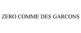 ZERO COMME DES GARCONS