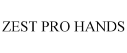 ZEST PRO HANDS