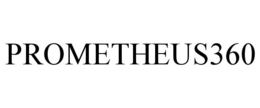 PROMETHEUS360