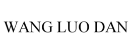 WANG LUO DAN