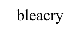 BLEACRY