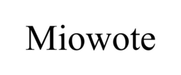 MIOWOTE