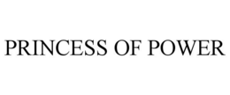 PRINCESS OF POWER