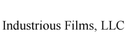 INDUSTRIOUS FILMS, LLC