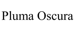 PLUMA OSCURA