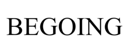 BEGOING