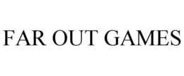 FAR OUT GAMES