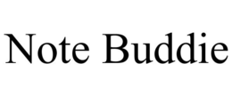 NOTE BUDDIE