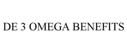 DE 3 OMEGA BENEFITS