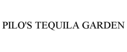 PILO'S TEQUILA GARDEN