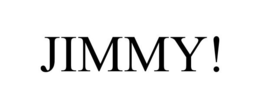 JIMMY!