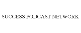 SUCCESS PODCAST NETWORK