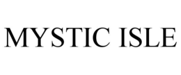 MYSTIC ISLE