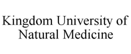 KINGDOM UNIVERSITY OF NATURAL MEDICINE