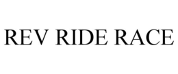 REV RIDE RACE