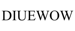 DIUEWOW