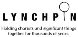 LYNCHPIN HOLDING CHARIOTS AND SIGNIFICANT THINGS TOGETHER FOR THOUSANDS OF YEARS.